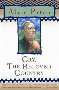 Cry, The Beloved Country by Alan Paton