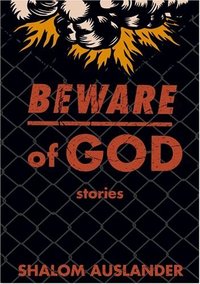 Beware Of God by Shalom Auslander