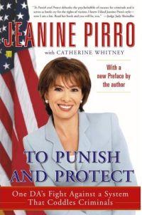 To Punish and Protect by Jeanine Pirro