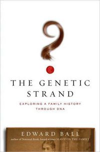 The Genetic Strand by Edward Ball