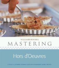 Williams-Sonoma Mastering: Hors d'oeuvres by Jan Weimer