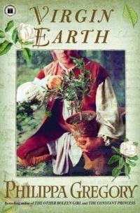 Virgin Earth by Philippa Gregory