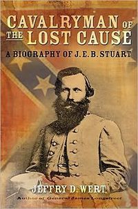 Cavalryman of the Lost Cause by Jeffry D. Wert