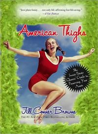 American Thighs by Jill Conner Browne