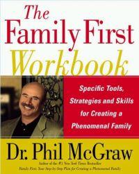 Family First Workbook by Phil McGraw