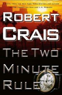 The Two-Minute Rule by Robert Crais