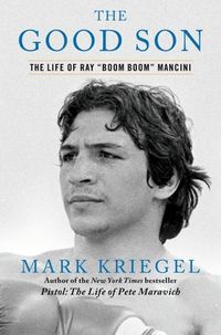 The Good Son by Mark Kriegel