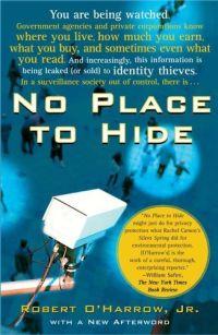No Place to Hide by Robert O'Harrow