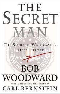 The Secret Man by Bob Woodward