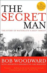 The Secret Man by Bob Woodward