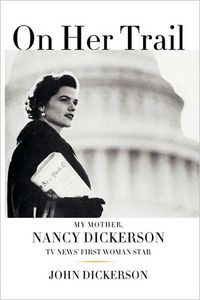 On Her Trail by John Dickerson