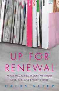 Up For Renewal by Cathy Alter