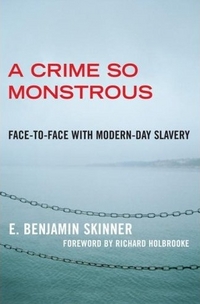 A Crime So Monstrous by E. Benjamin Skinner