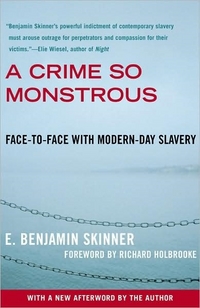 A Crime So Monstrous by E. Benjamin Skinner
