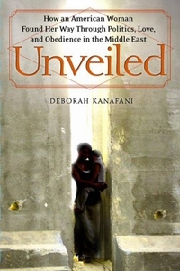 Unveiled by Deborah Kanafani