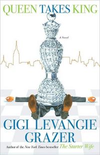 Queen Takes King by Gigi Levangie Grazer