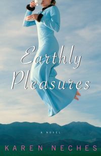 Earthly Pleasures by Karen Neches