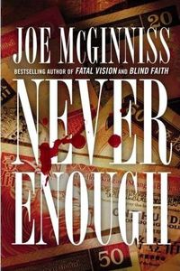 Never Enough by Joe McGinniss