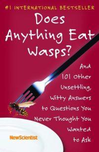Does Anything Eat Wasps? by New Scientist