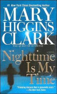 Excerpt of Nighttime Is My Time by Mary Higgins Clark