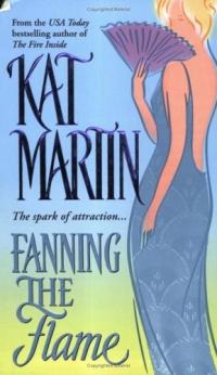 Fanning the Flame by Kat Martin