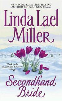Secondhand Bride by Linda Lael Miller