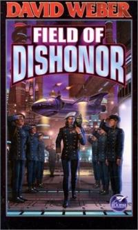 Excerpt of Field of Dishonor by David Weber