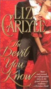 The Devil You Know by Liz Carlyle