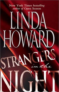 Strangers in the Night by Linda Howard