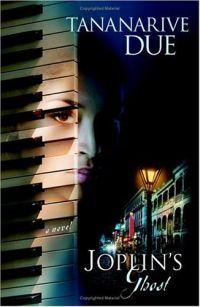 Joplin's Ghost by Tananarive Due