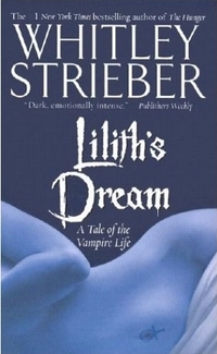 Lilith's Dream by Whitley Strieber