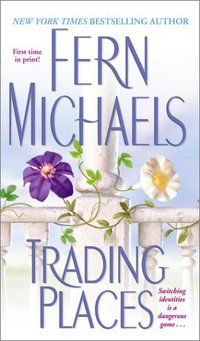 Trading Places by Fern Michaels
