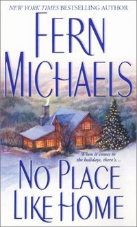 No Place Like Home by Fern Michaels