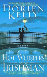 Hot Whispers of an Irishman by Dorien Kelly