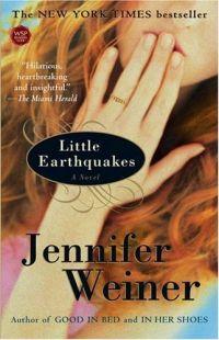 Little Earthquakes by Jennifer Weiner