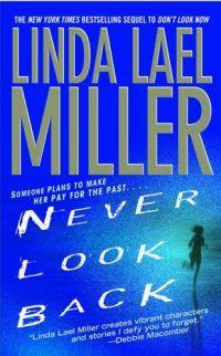 Never Look Back by Linda Lael Miller