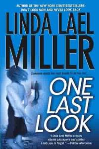 One Last Look by Linda Lael Miller