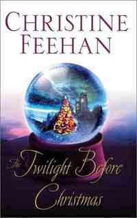 The Twilight Before Christmas by Christine Feehan