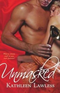 Unmasked by Kathleen Lawless