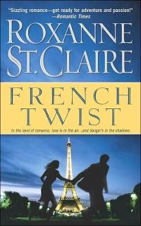 French Twist by Roxanne St. Claire
