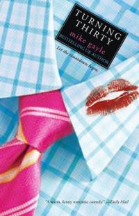 Turning Thirty by Mike Gayle