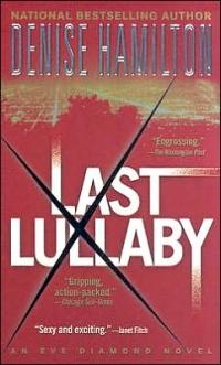 Last Lullaby by Denise Hamilton