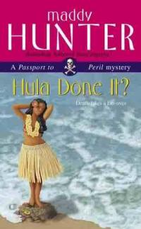 Hula Done It? by Maddy Hunter