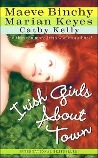 Irish Girls About Town by Maeve Binchy