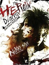 The Heroin Diaries by Nikki Sixx