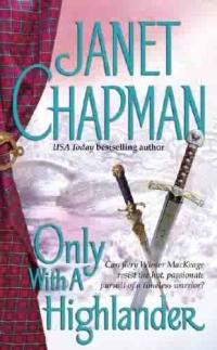 Only with a Highlander by Janet Chapman