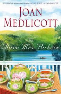 The Three Mrs. Parkers by Joan Medlicott