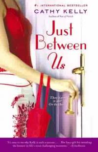 Just Between Us by Cathy Kelly
