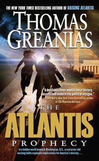 The Atlantis Prophecy by Thomas Greanias