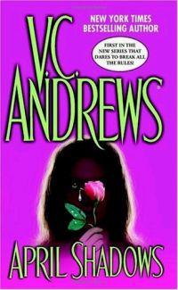 April Shadows by V.C. Andrews